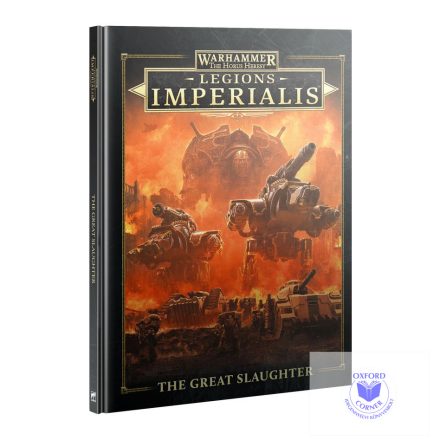 LEGIONS IMPERIALIS: THE GREAT SLAUGHTER