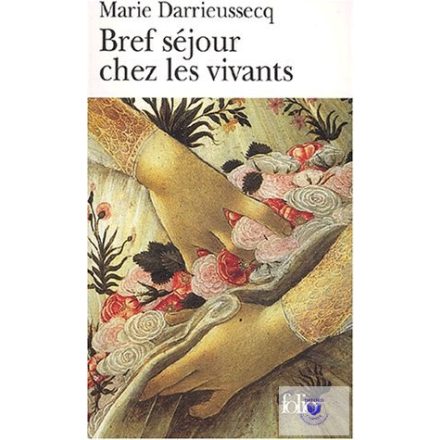 Marie Darrieussecq: Bref séjour chez les vivants