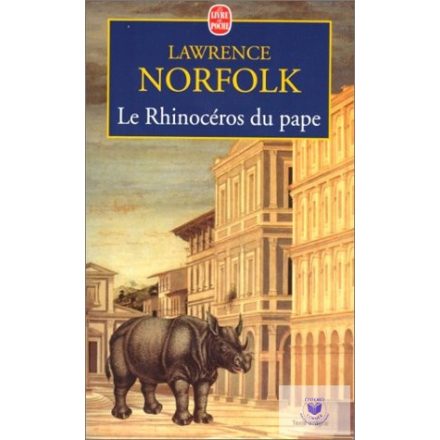 Lawrence Norfolk: Le Rhinocéros du pape