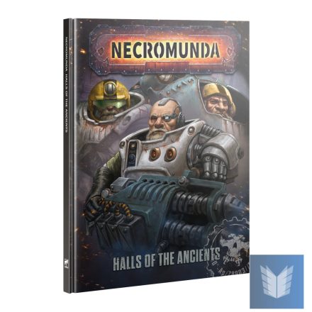 NECROMUNDA: HALLS OF THE ANCIENTS