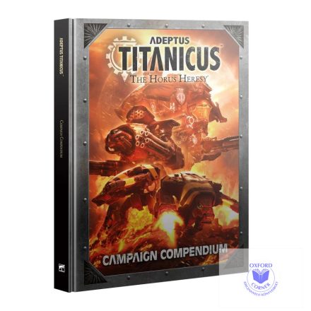 ADEPTUS TITANICUS: CAMPAIGN COMPENDIUM