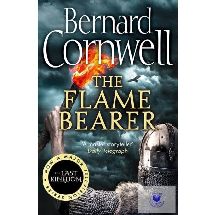 The Flame Bearer (The Last Kingdom Series, Book 10)