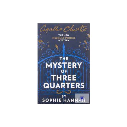 The Mystery Of Three Quarters: The New Hercule Poirot Mystery