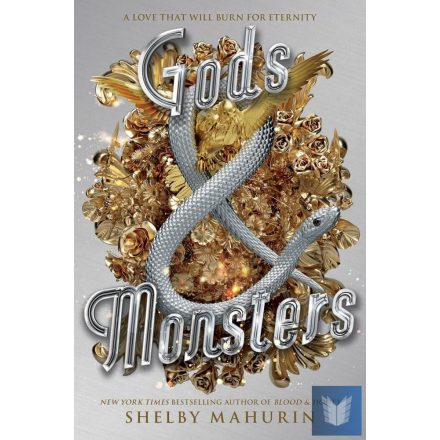 Gods & Monsters (Serpent & Dove Series, Book 3)