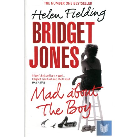 Helen Fielding: Bridget Jones - Mad About a Boy