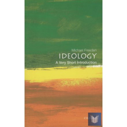 IDEOLOGY (VERY SHORT INTRODUCTION)