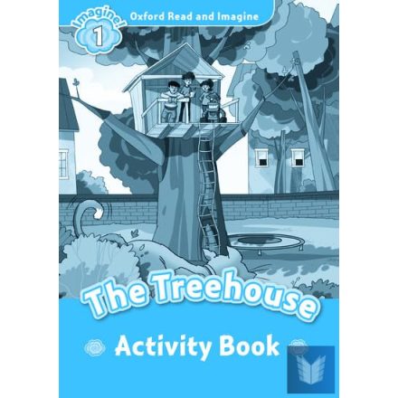 THE TREEHOUSE (READ AND IMAGINE - 1) ACTIVITY BOOK