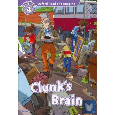 CLUNK'S BRAIN (READ AND IMAGINE - 4)