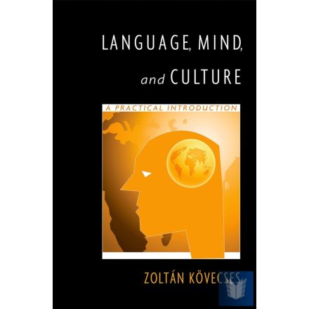 LANGUAGE, MIND, AND CULTURE - A PRACTICAL INTRODUCTION