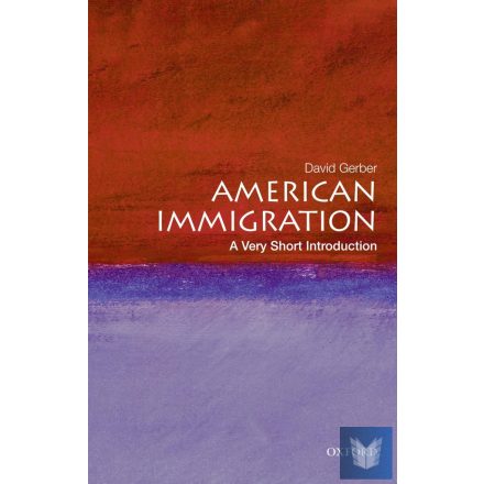 AMERICAN IMMIGRATION (Very Short Introduction)