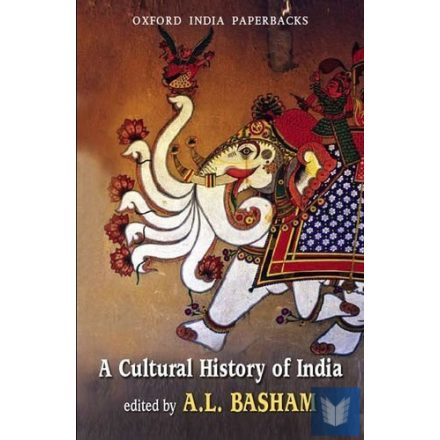 THE ILLUSTRATED CULTURAL HISTORY OF INDIA