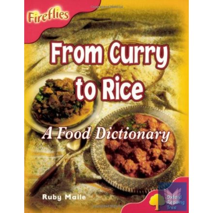 ORT STAGE 4: FIREFLIES: FROM CURRY TO RICE A FOOD DICTIONARY