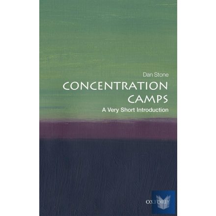 CONCENTRATION CAMPS: A VERY SHORT INTRODUCTION