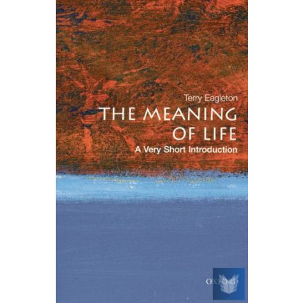 THE MEANING OF LIFE (VERY SHORT INTRODUCTION)