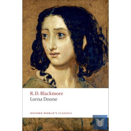 LORNA DOONE-A ROMANCE OF EXMOOR (Oxford World's Classics) (2008)