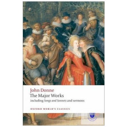 The Major Works - John Donne