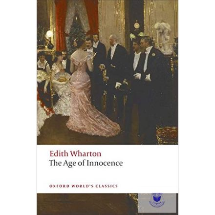 The Age Of Innocence (Oxford World'S Classics)