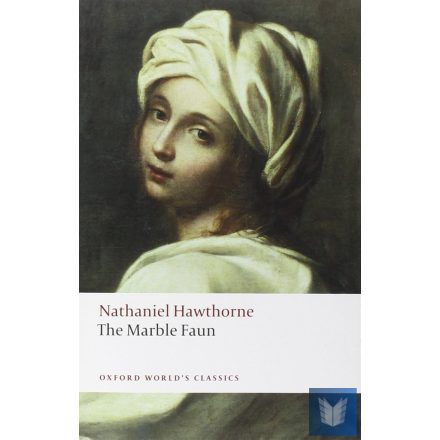 THE MARBLE FAUN (Oxford World's Classics)