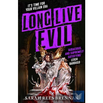 Long Live Evil: A story for anyone who's ever fallen for the villain... (Hardbac