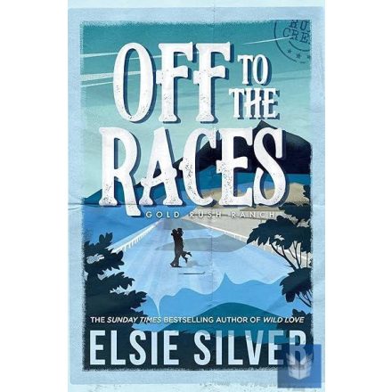 Off to the Races (Gold Rush Ranch, Book 1)