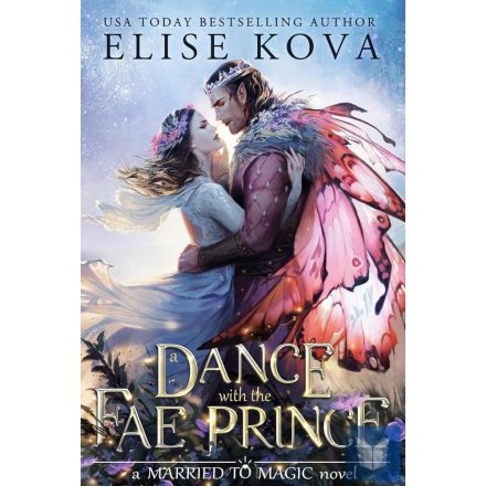 A Dance with the Fae Prince (A Married to Magic Novel)