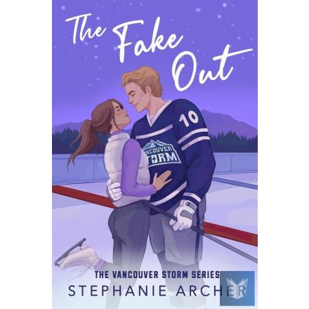 The Fake Out (Vancouver Storm Series, Book 2)