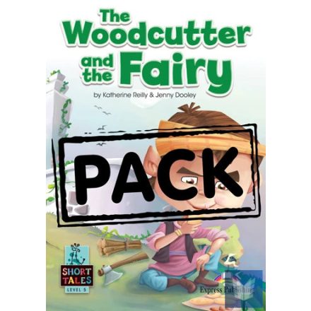 THE WOODCUTTER AND THE FAIRY STUDENT'S BOOK WITH DIGIBOOKS APP.