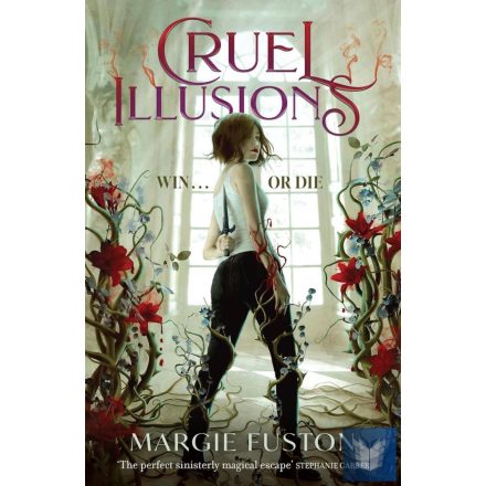 Cruel Illusions: the deliciously dark and addictive magical fantasy