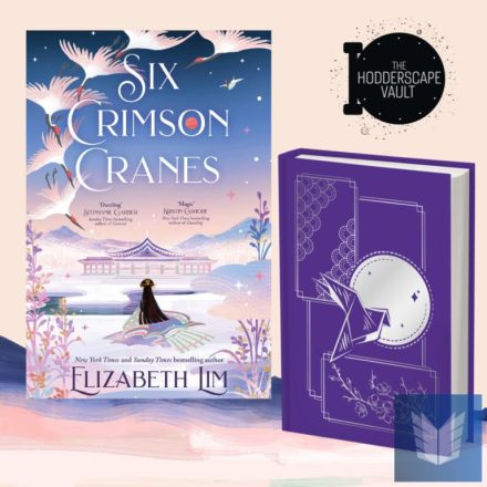 Six Crimson Cranes: Hodderscape Vault Special Edition