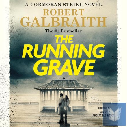 The Running Grave (Cormoran Strike Series Book 7)