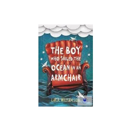 The Boy Who Sailed The Ocean In An Armchair