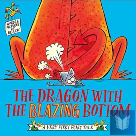 The Dragon with the Blazing Bottom