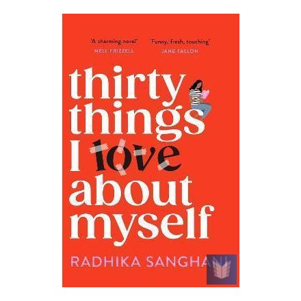 Thirty Things I Love About Myself