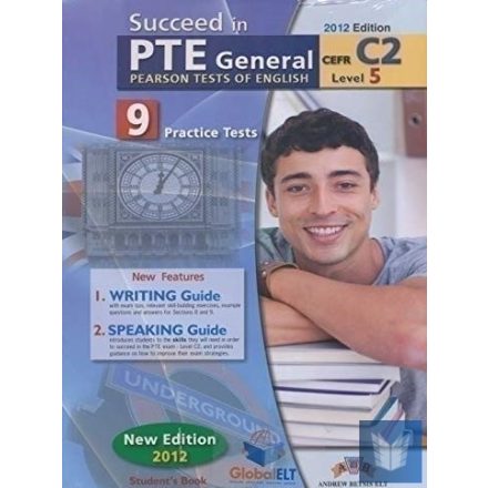 Succeed in PTE General Level 5 C2 - 9 Practice Tests - Self Study Edition (Stude