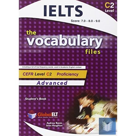 IELTS The Vocabulary files C2 - IELTS Score 7.0-8.0-9.0