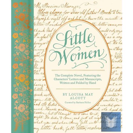 Little Women: The Complete Novel, Featuring the Characters' Letters and Manuscri