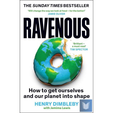 Ravenous: How to get ourselves and our planet into shape