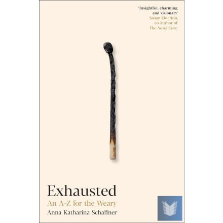 Exhausted: An A-Z for the Weary