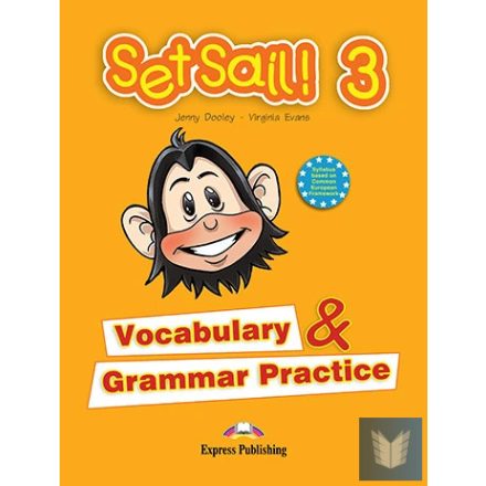 SET SAIL! 3 VOCABULARY & GRAMMAR PRACTICE