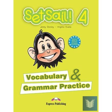 SET SAIL! 4 VOCABULARY & GRAMMAR PRACTICE