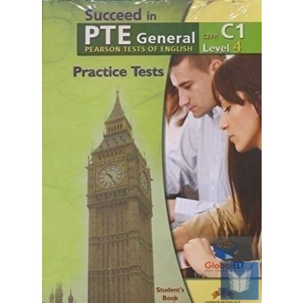 Succeed in PTE General Level 4 - 5 Practice Tests - Self Study Edition (Student'