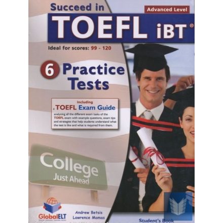 Succeed in TOEFL IBT - 6 Practice Test - Advanced level SCORE: 99-120 - Self-Stu