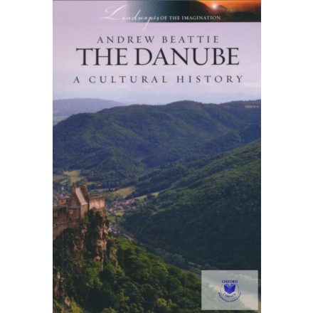 The Danube: A Cultural History