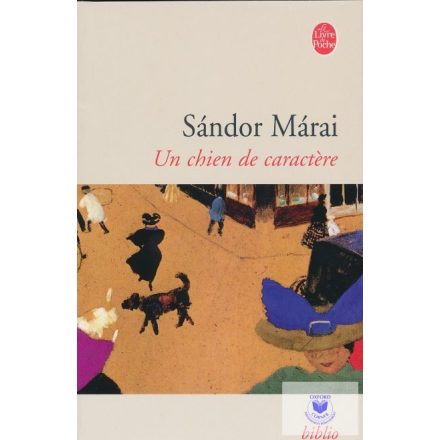 Un Chien De Caractere /Livre De Poche/ (Csutora)