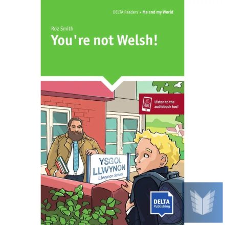 You’re not Welsh!