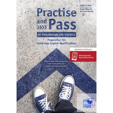 Practise and Pass - B1 Preliminary for Schools (Revised 2020 Exam)