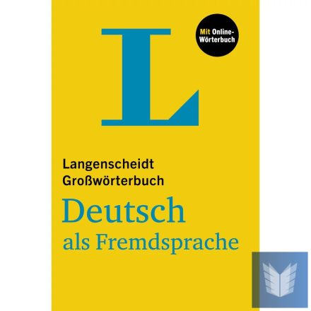 Langenscheidt Großwörterbuch Deutsch als Fremdsprache mit Online-Wörterbuch