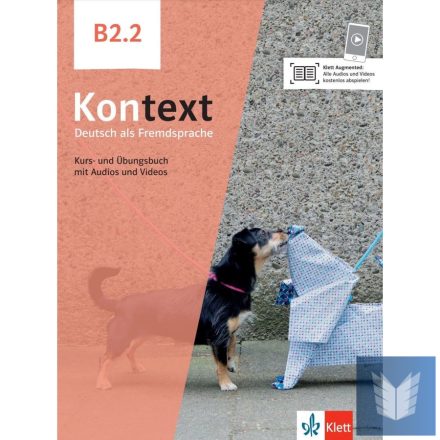 Kontext B2.2 Kurs- und Übungsbuch mit Audios und Videos