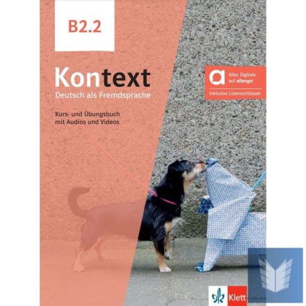 Kontext B2.2  Kurs- und Übungsbuch Hybride Ausgabe allango