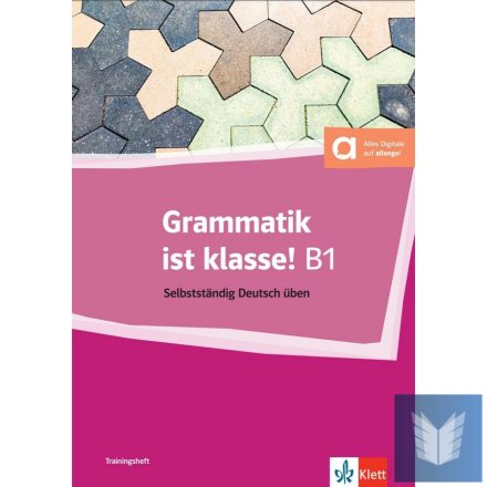 Grammatik ist klasse! B1